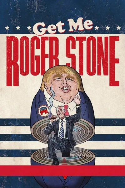 Affiche Get Me Roger Stone