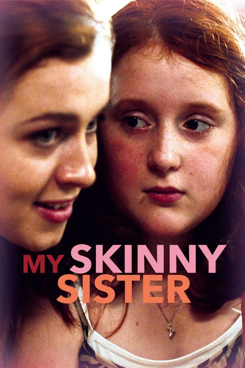 Affiche de My Skinny Sister