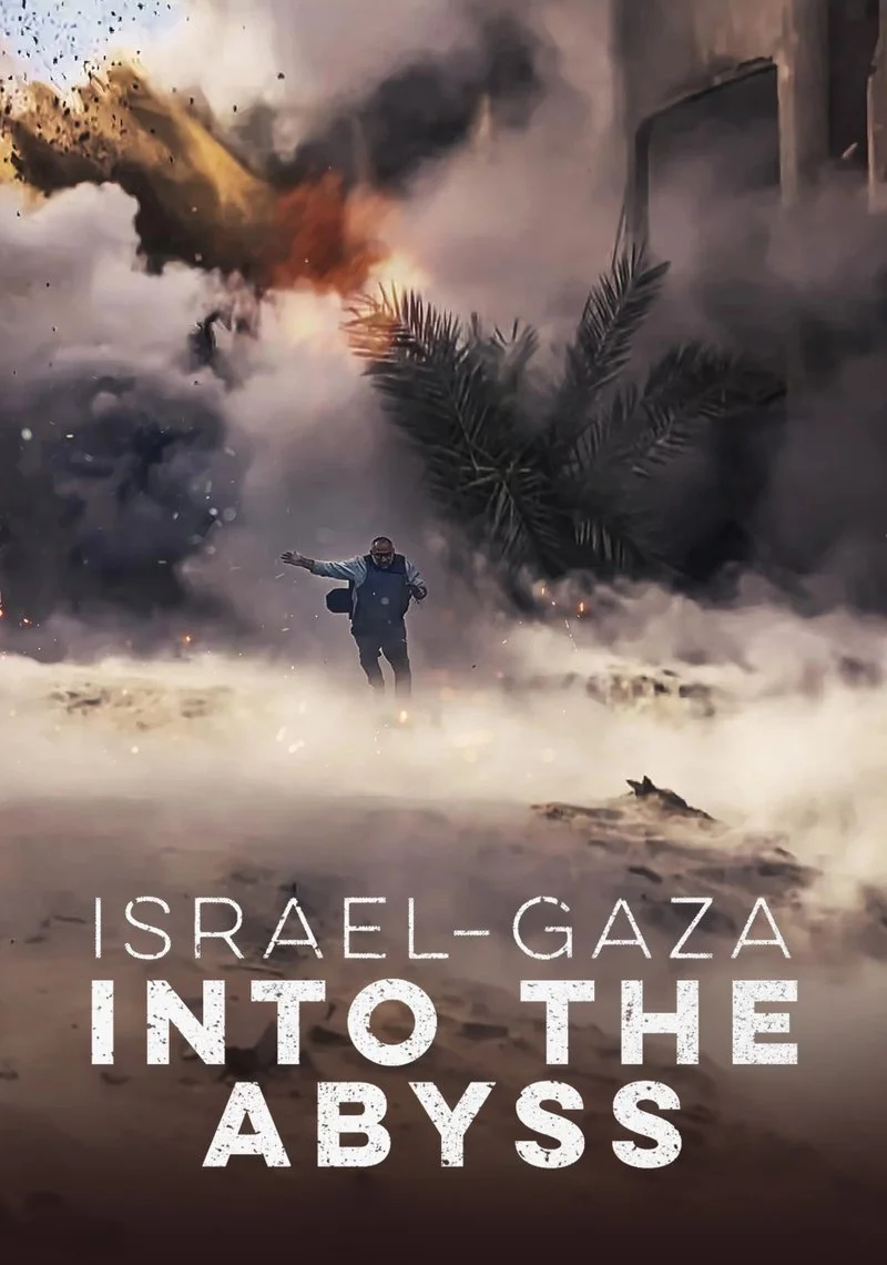 Affiche de Israel & Gaza: into the abyss