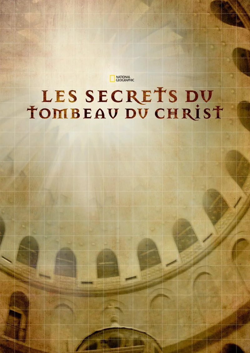 Affiche de Les secrets du tombeau du Christ