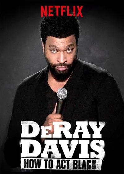 Affiche DeRay Davis: How to Act Black