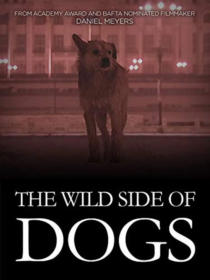 Poster van The Wild Side of Dogs