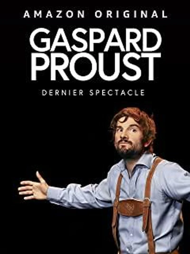 Affiche de Gaspard Proust - Dernier Spectacle