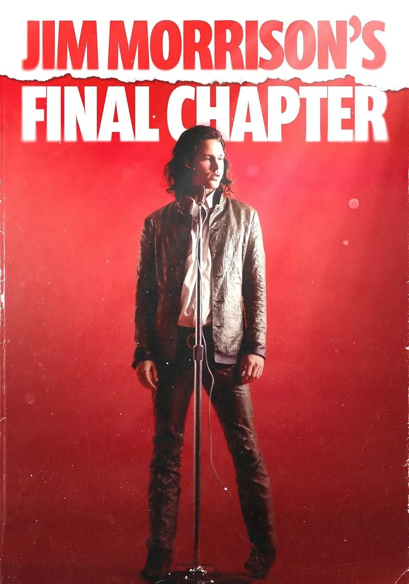 Affiche de Jim Morrison's Final Chapter