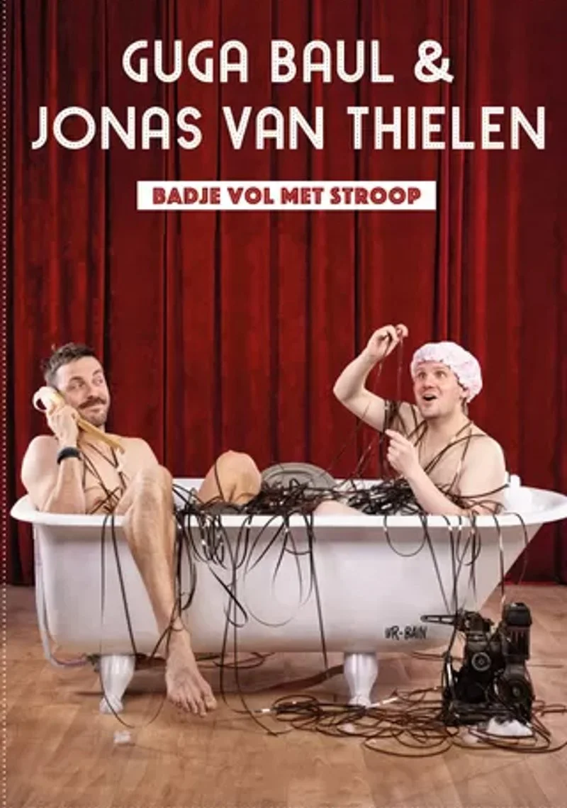Affiche de Guga Baúl & Jonas Van Thielen - Badje Vol met Stroop XXL