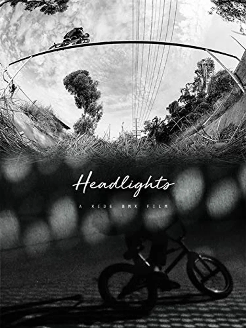 Affiche de Headlights: A Ride BMX Film