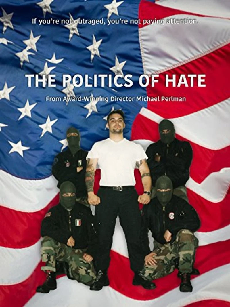 Affiche de The Politics of Hate