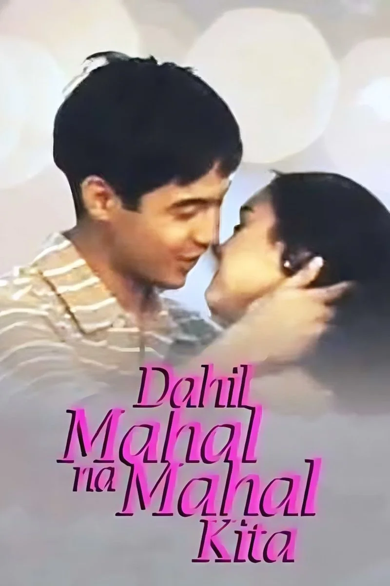 Affiche de Dahil Mahal Na Mahal Kita