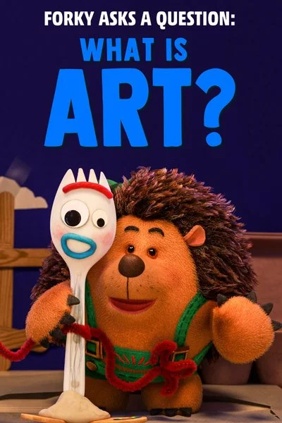 Poster Forky Asks a Question: What is Art?