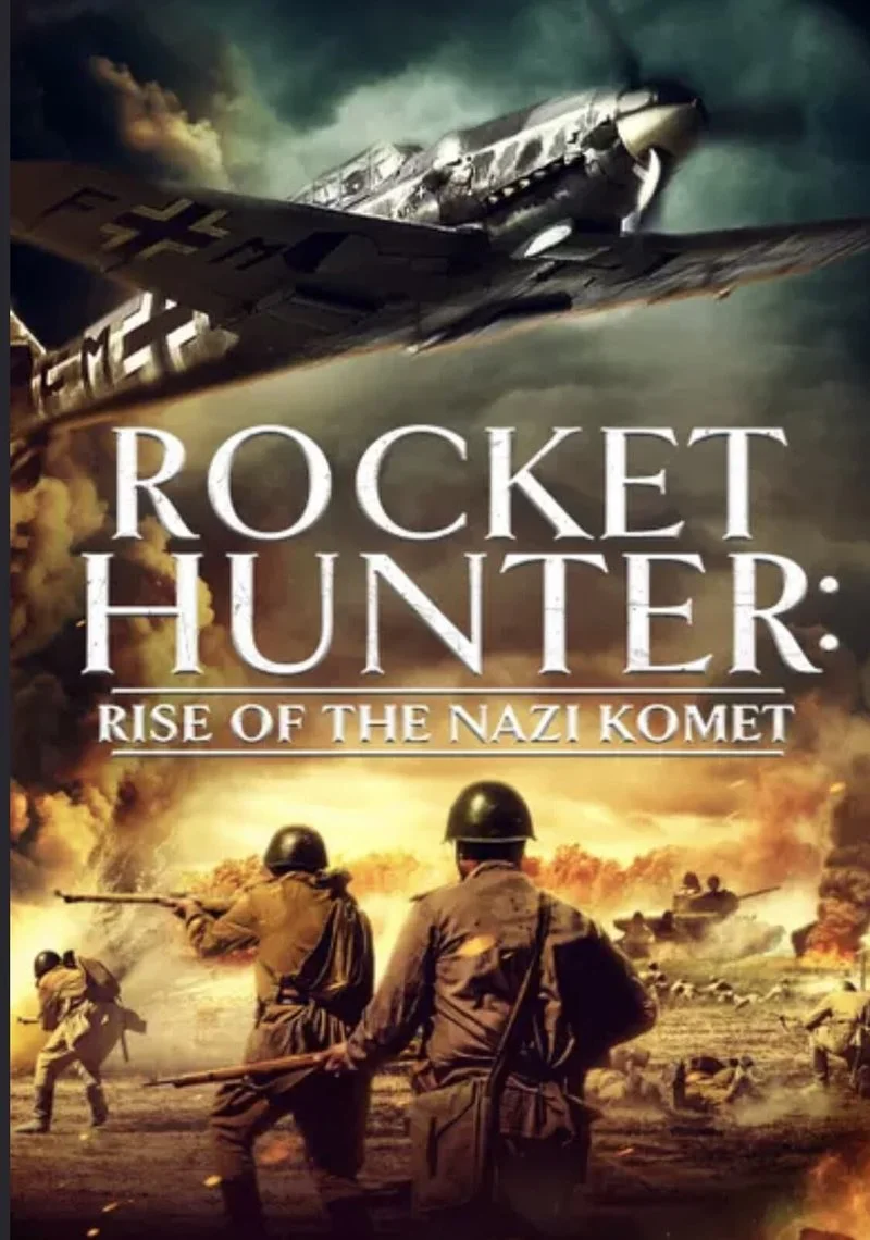 Affiche de Rocket Hunter: Rise Of The Nazi Komet