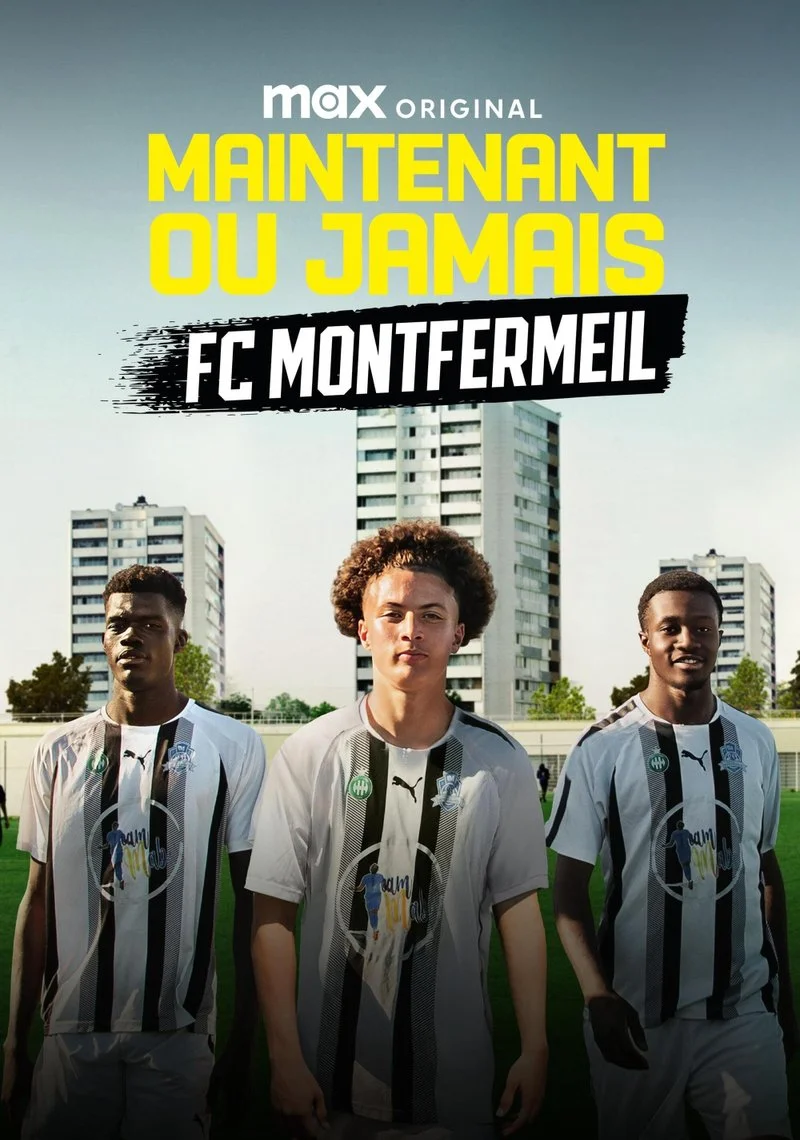 Affiche de Now or Never - FC Montfermeil
