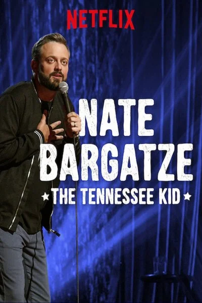 Poster Nate Bargatze: The Tennessee Kid