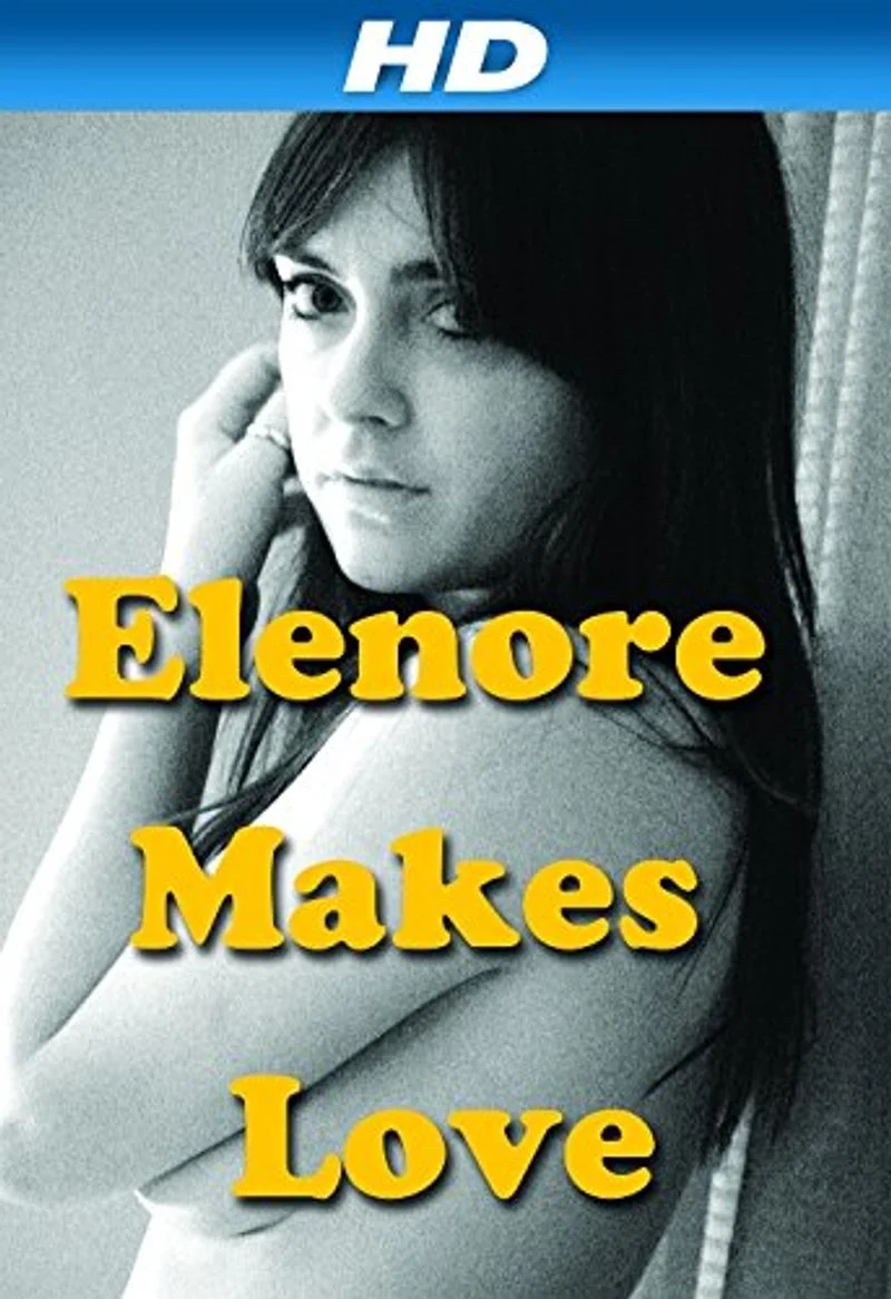 Affiche de Elenore Makes Love