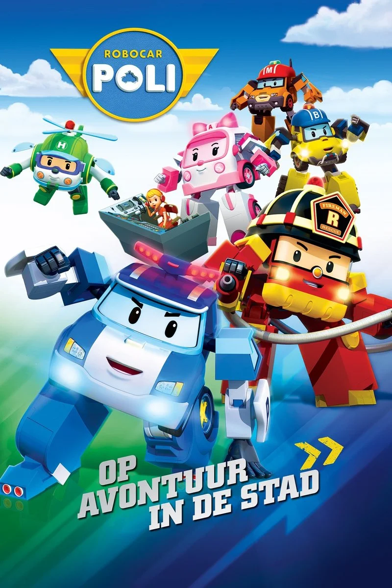 Affiche de Robocar Poli: Op avontuur in de stad
