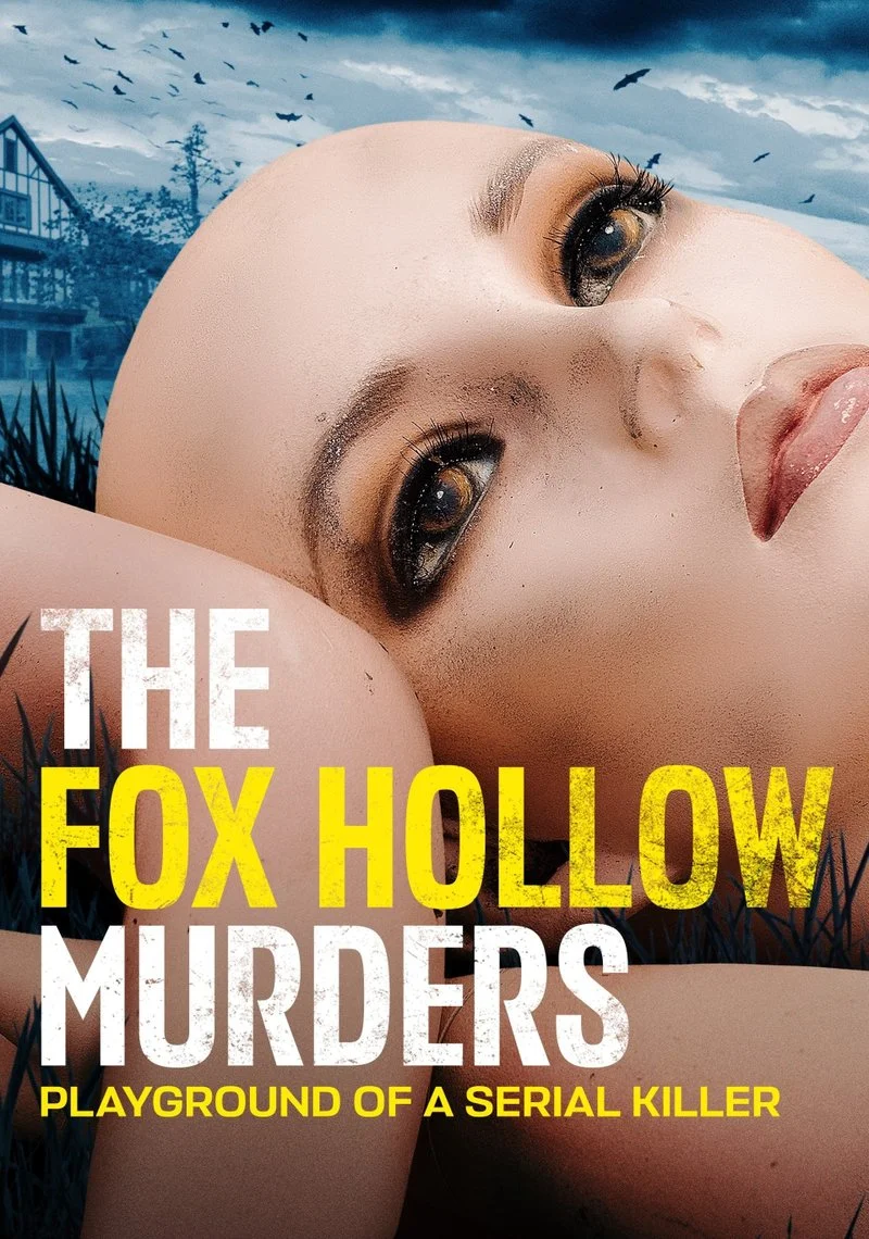 Affiche de The Fox Hollow Murders: Playground of a Serial Killer
