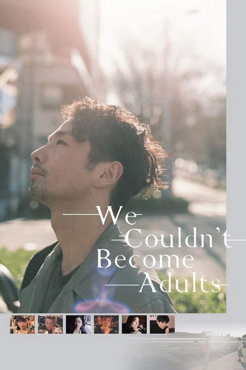 Affiche de We Couldn't Become Adults