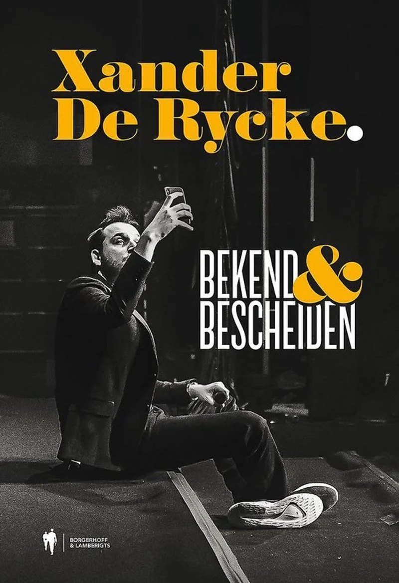 Poster van Xander De Rycke: Bekend & Bescheiden