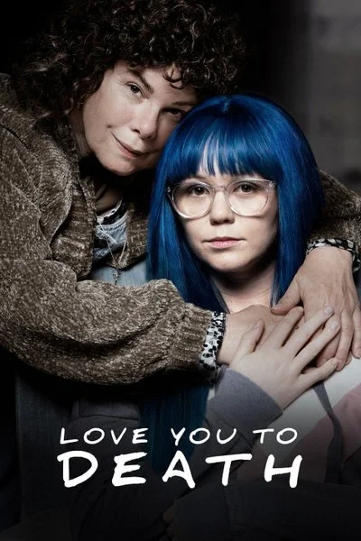 Affiche Love You To Death