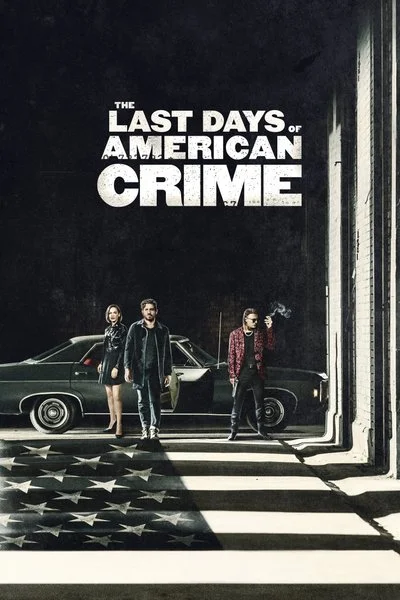 Poster The Last Days of American Crime
