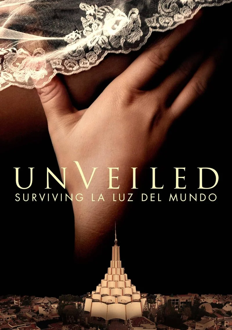 Affiche de Unveiled: Surviving La Luz Del Mundo