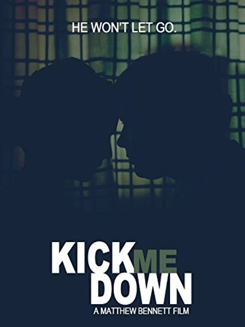 Affiche de Kick Me Down