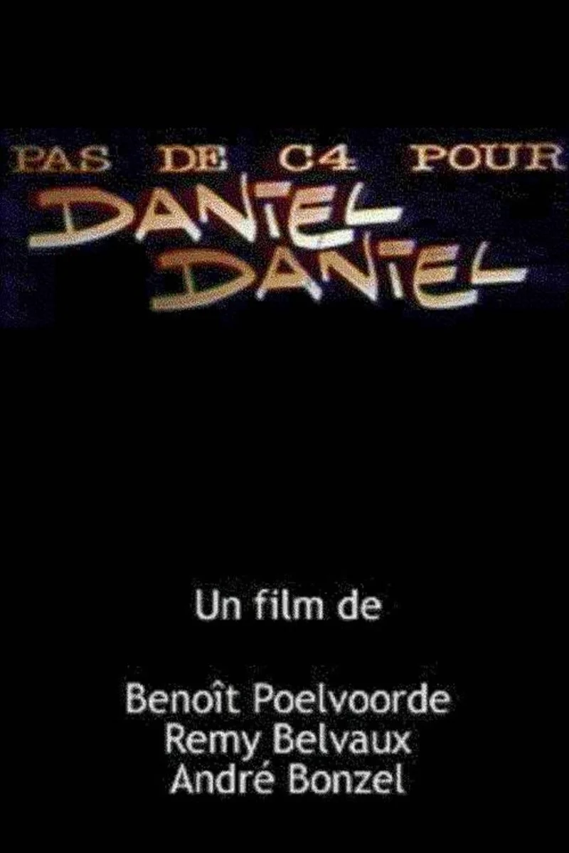 Poster van Pas de C4 pour Daniel Daniel