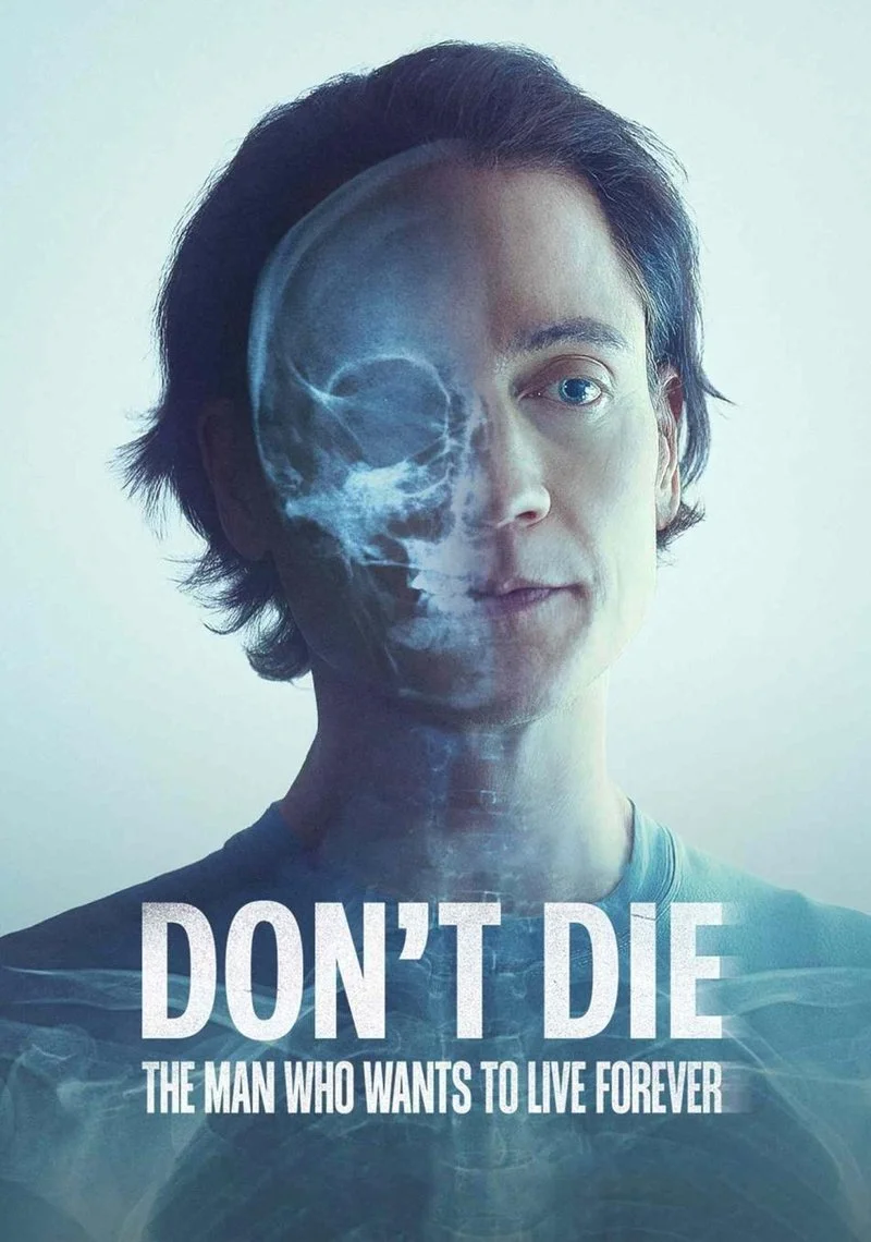Poster van Don't Die: The Man Who Wants to Live Forever
