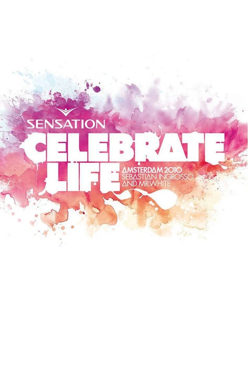 Poster van Sensation - Celebrate Life