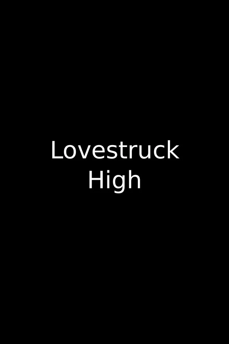 Poster van Lovestruck High