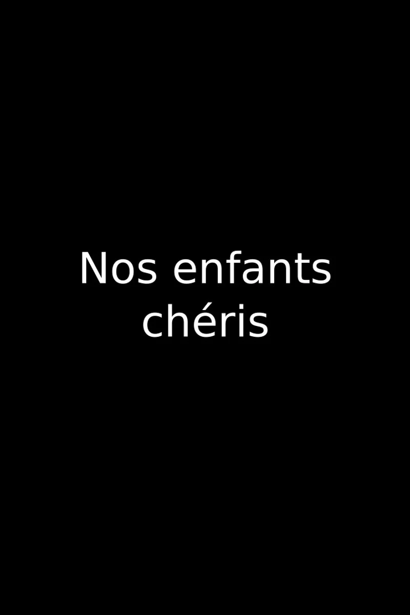 Poster van Nos Enfants Chéris
