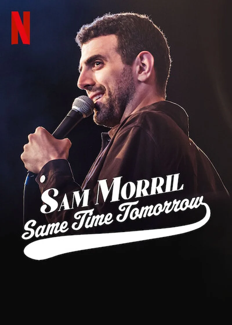 Affiche de Sam Morril: Same Time Tomorrow