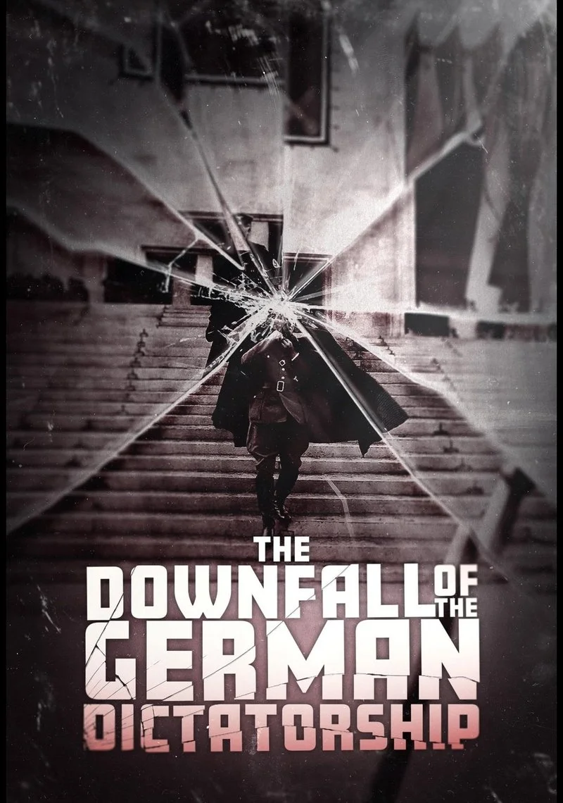 Poster van The Downfall of the German Dictatorship