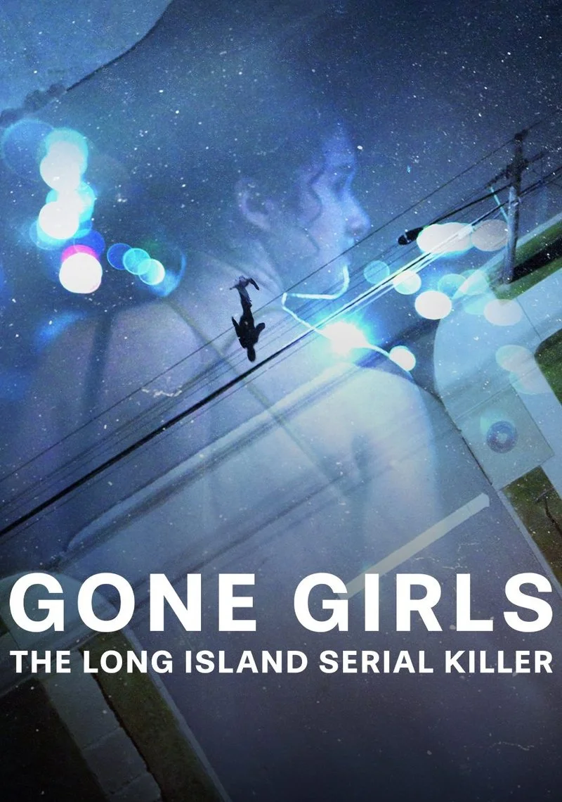 Affiche de Gone Girls: The Long Island Serial Killer