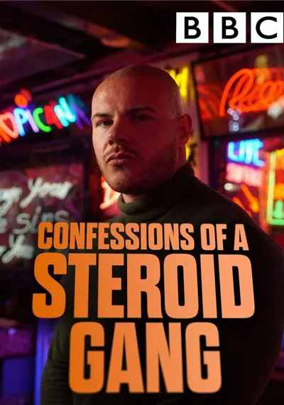 Poster Confessions of a Steroid Gang