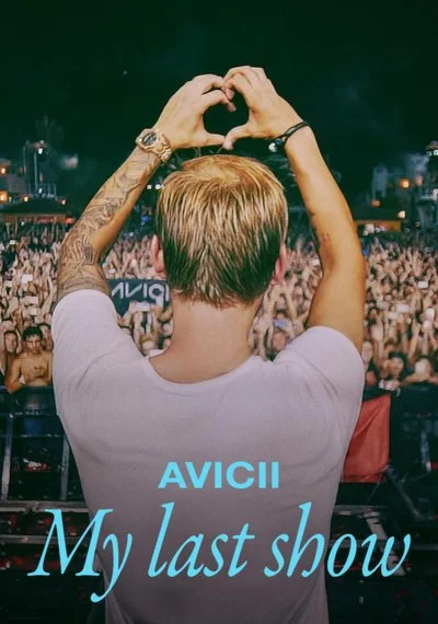 Poster Avicii - My Last Show