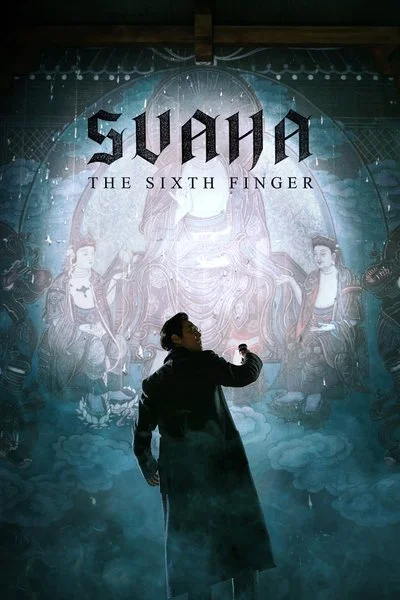 Affiche Svaha: The Sixth Finger