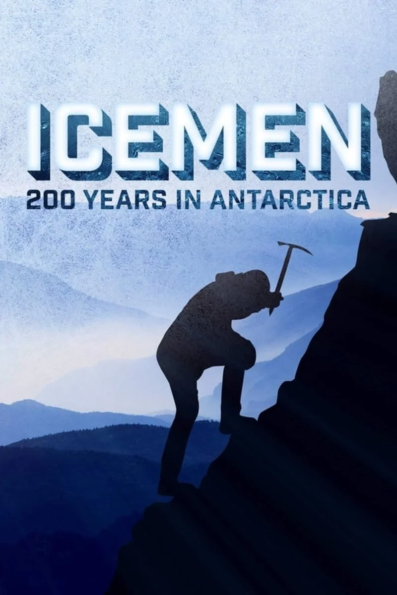 Affiche de Icemen: 200 Years in Antarctica