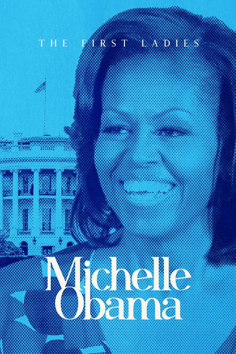 Affiche de The First Ladies: Michelle Obama