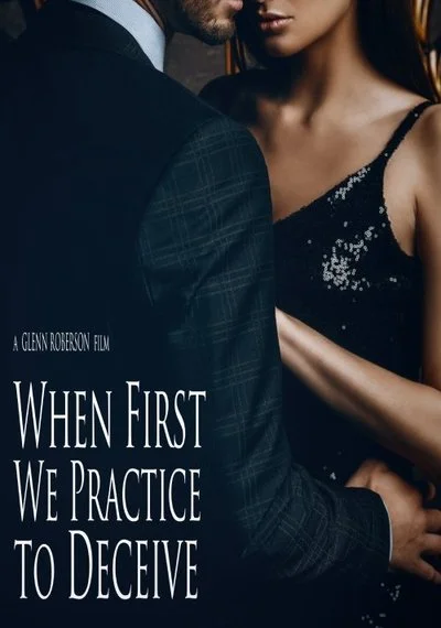 Affiche When First We Practice to Deceive