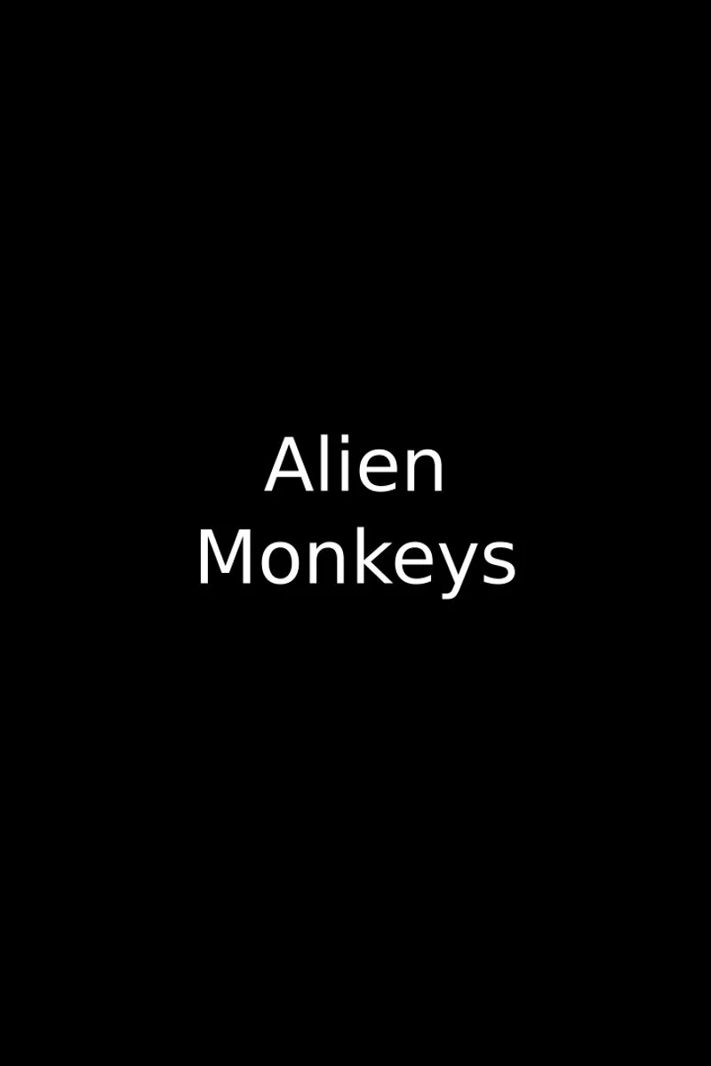 Affiche de Alien Monkeys