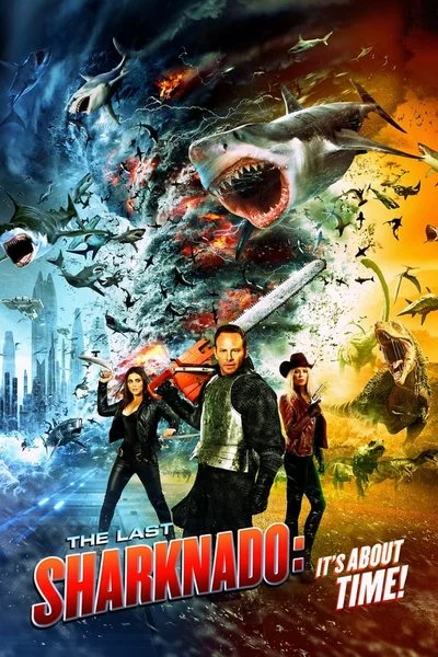 Poster The Last Sharknado It's About Time!