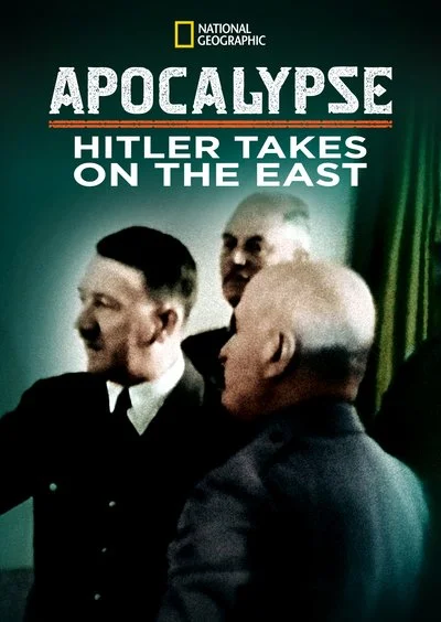 Poster Apocalypse: Hitler Takes on the East
