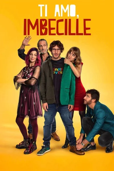 Affiche Je t'aime, imbécile !