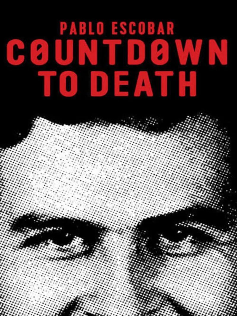 Affiche de Countdown to Death: Pablo Escobar