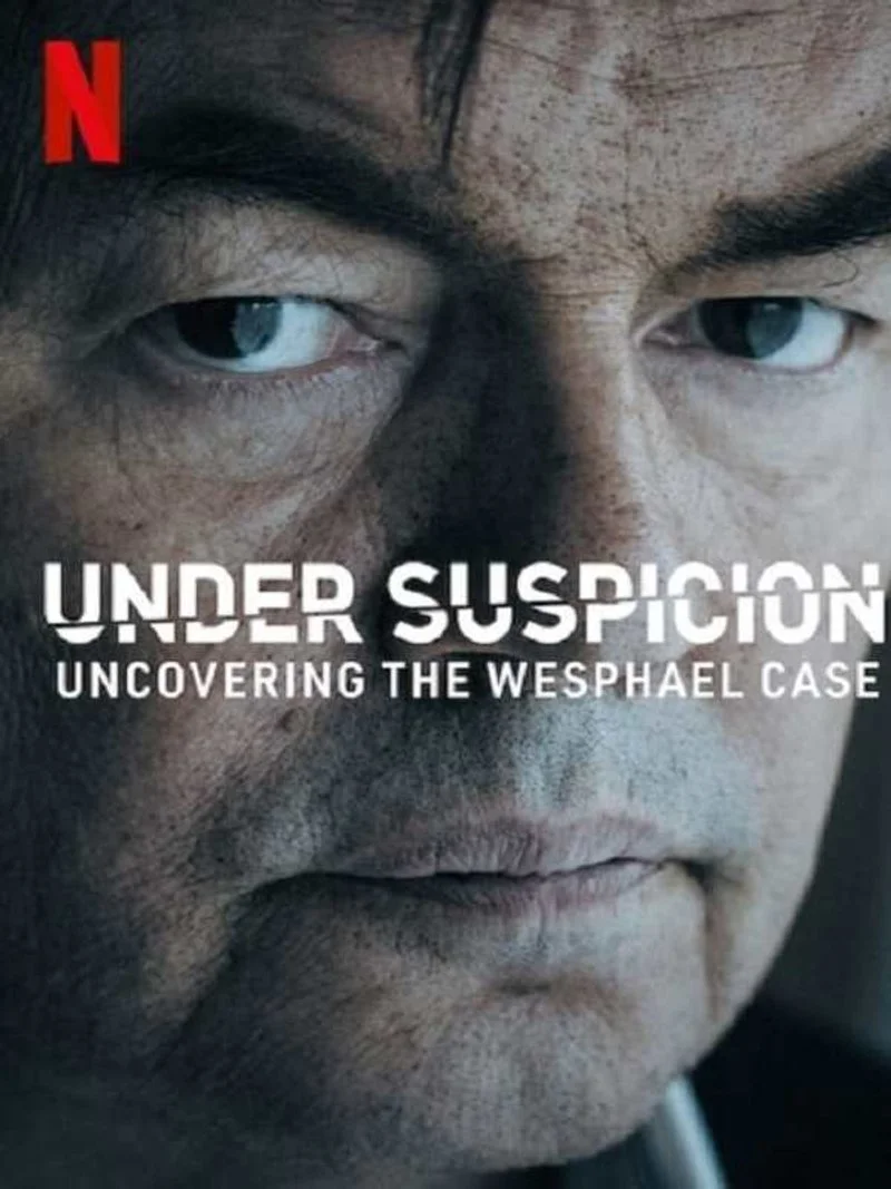 Poster van Under Suspicion: Uncovering the Wesphael Case