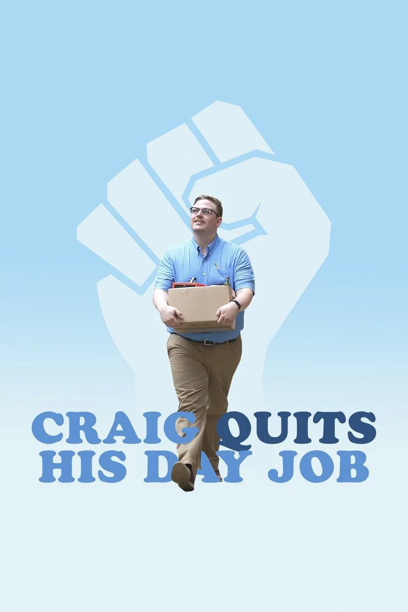 Affiche de Craig Quits His Day Job