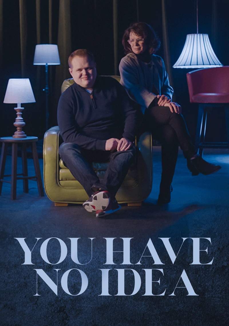 Affiche de You Have No Idea