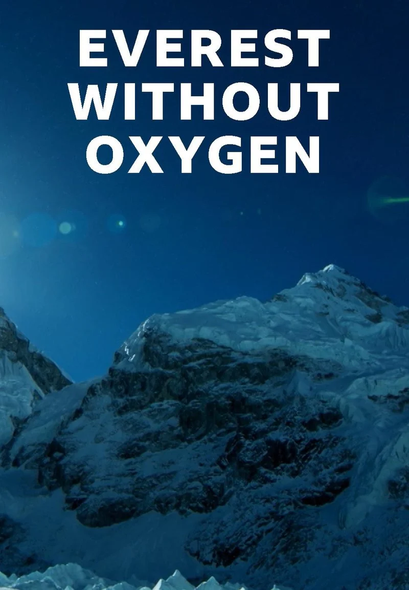 Affiche de Everest Without Oxygen