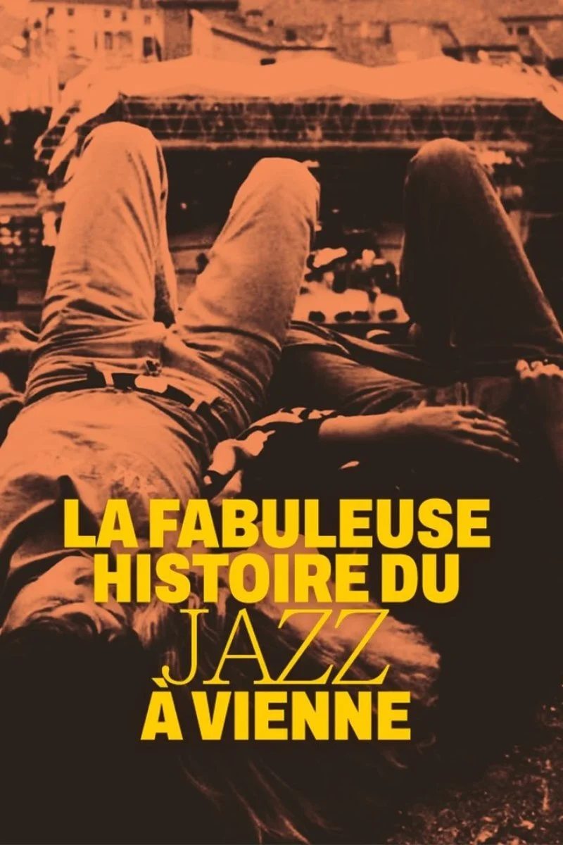 Affiche de La fabuleuse histoire du Jazz à Vienne