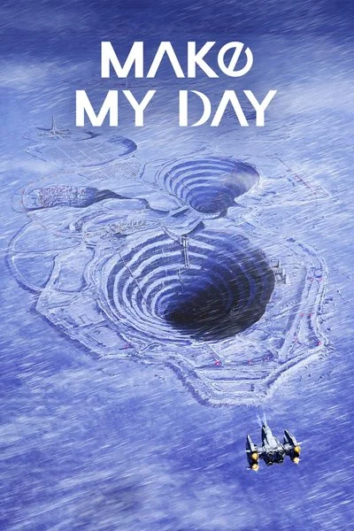 Affiche MAKE MY DAY